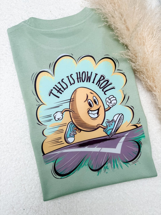 How I Roll T-shirt