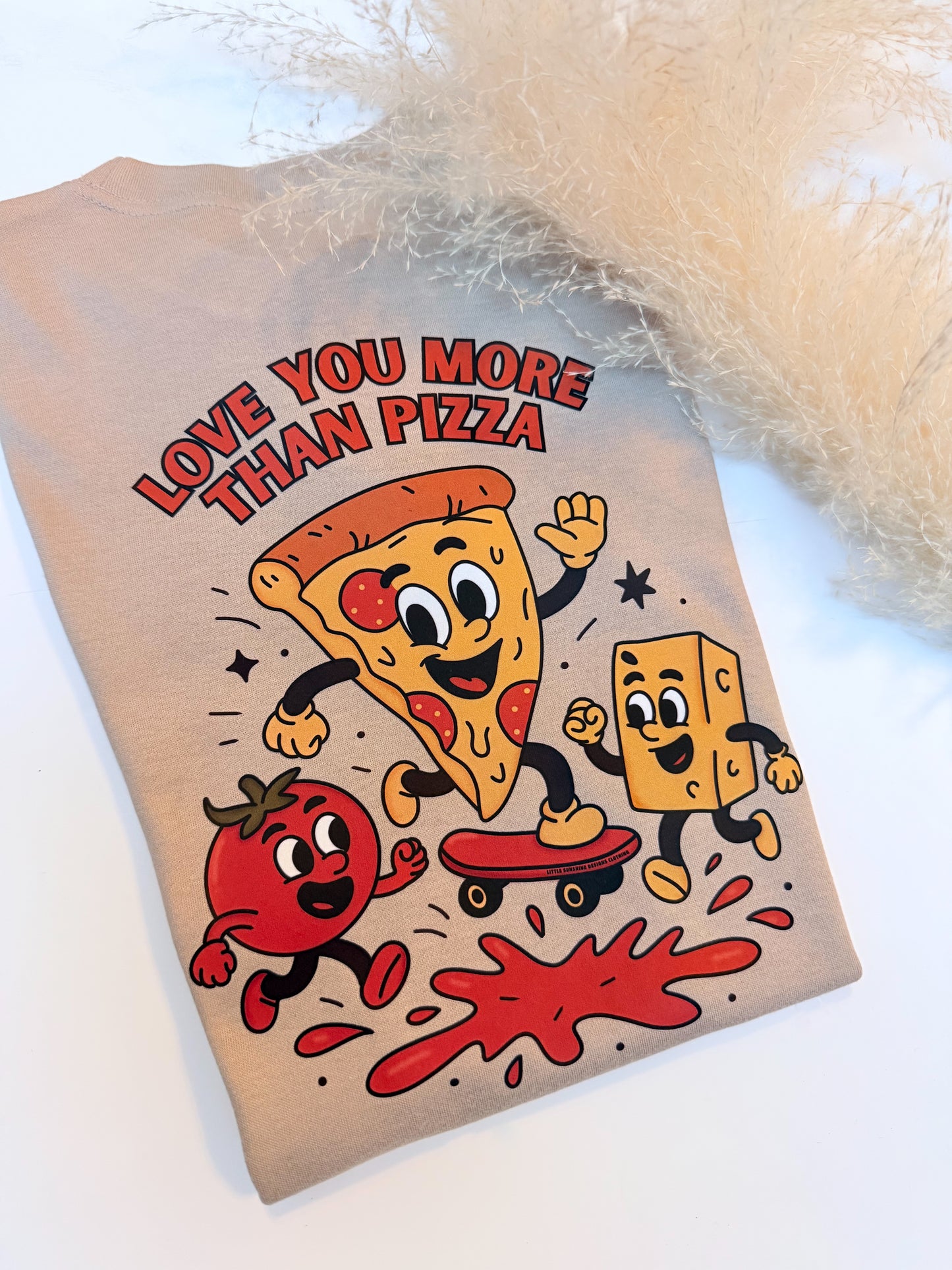 Love You More Than Pizza T-shirt