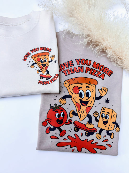 Love You More Than Pizza T-shirt