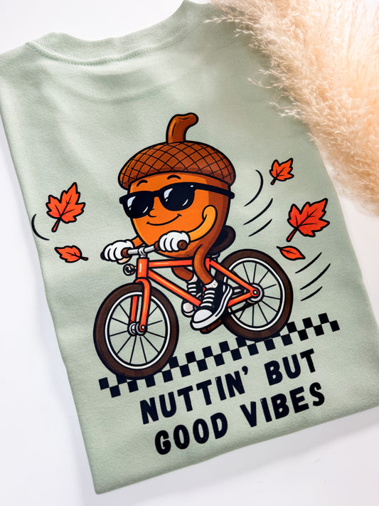 Nuttin’ But Good Vibes T-shirt