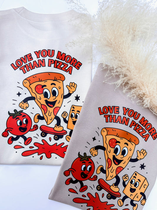 Love You More Than Pizza T-shirt