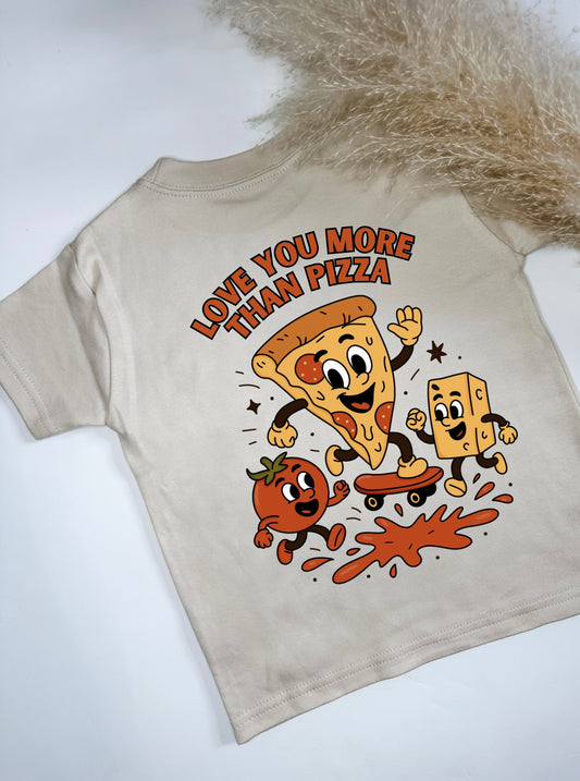Love You More Than Pizza T-shirt