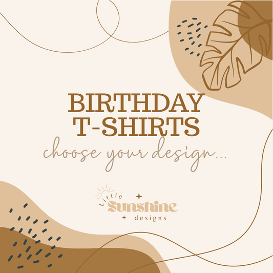 Birthday T-shirt - Choose Design