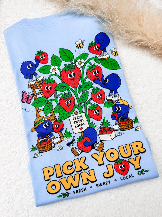 Pick Your Own Joy T-shirt