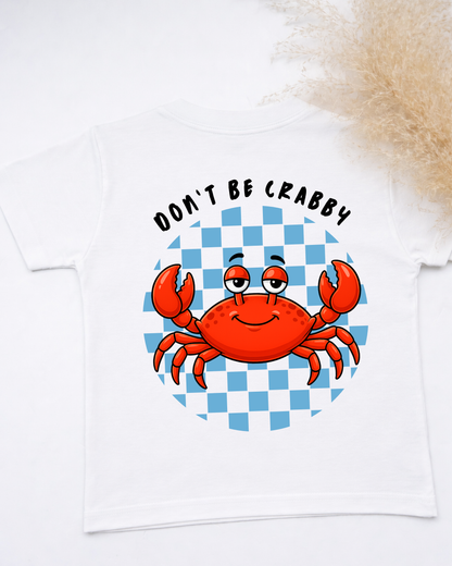 Don't Be Crabby T-shirt